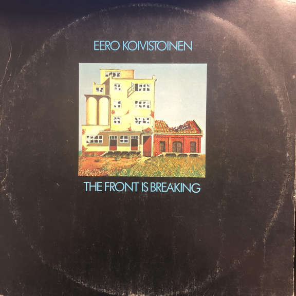 Eero Koivistoinen /The Front Is Breaking